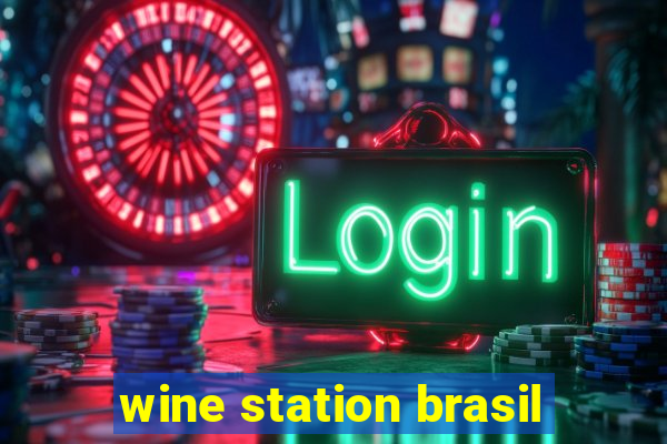 wine station brasil